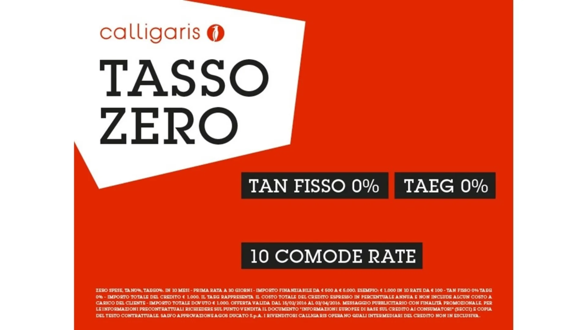 Calligaris Tasso Zero e Zero Spese